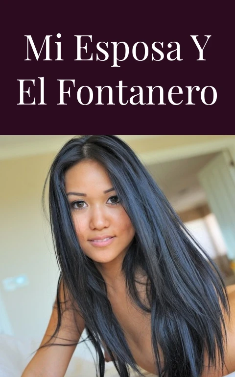 Mi esposa y el fontanero